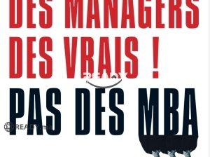 des managers pas des MBA