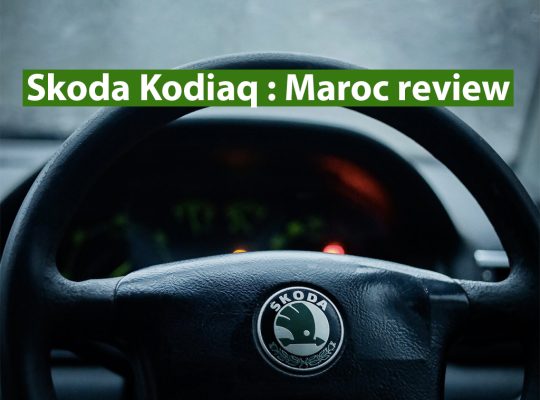 Skoda Kodiaq : Maroc review